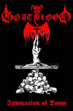 Goatblood (GER) : Invocation of Doom